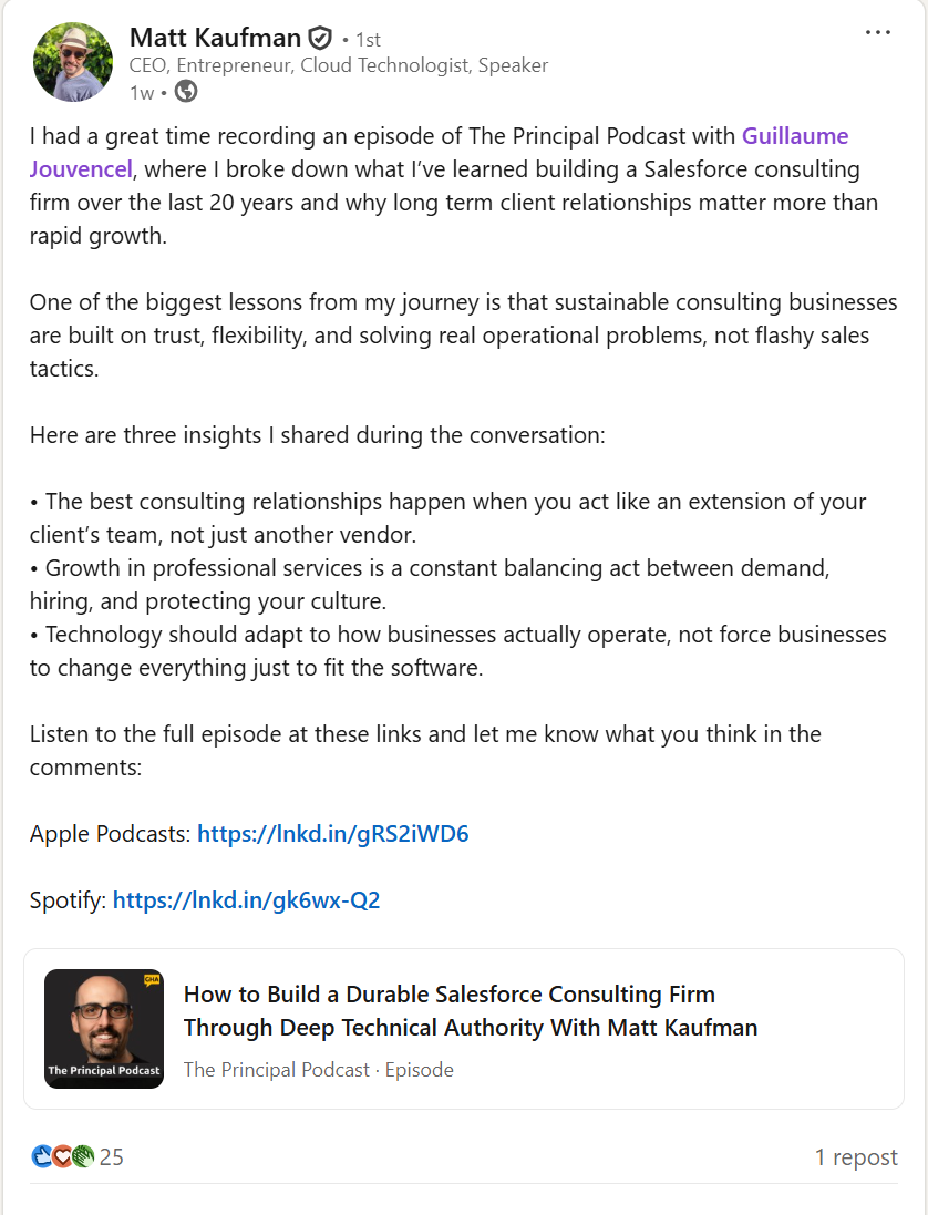 Matt Kaufman, CEO, LinkedIn post about his episode of The Principal Podcast