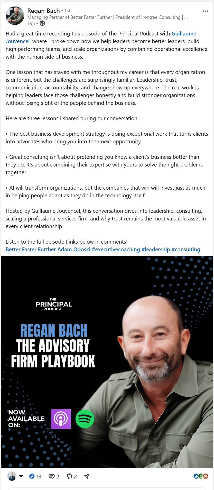 Regan Bach, Managing Partner of Better Faster Further, LinkedIn post about his episode of The Principal Podcast